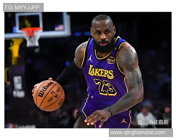 深度解析湖人近期表现及未来发展前景预测分析